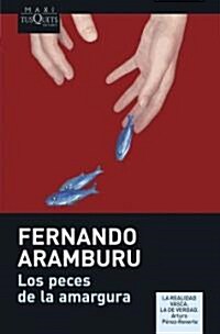 Los peces de la amargura/ The Fish of Bitterness (Paperback)