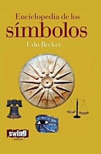 Enciclopedia de los simbolos/ Encyclopedia Of Symbols (Hardcover, Translation)