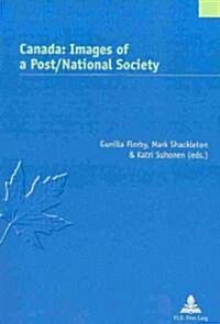 Canada: Images of a Post/National Society (Paperback)