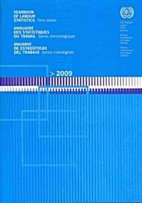 Yearbook of Labour Statistics 2009: Time Series (Paperback, 68, 2009)
