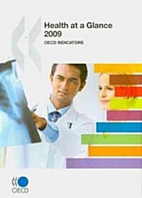 Health at a Glance 2009: OECD Indicators (Paperback, 2009)