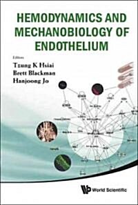 Hemodynamics & Mechanobiology of Enddo.. (Hardcover)