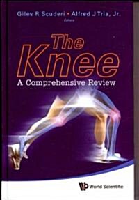 Knee, The: A Comprehensive Review (Hardcover)