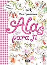 Alas para ti / Wings for You (Hardcover, BOX, NOV, Illustrated)