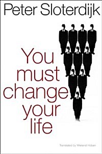 You Must Change Your Life (Paperback)