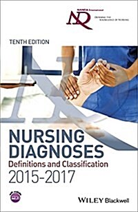 Nursing Diagnoses: Definitions & Classification (Paperback, 10, 2015-2017)