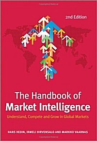 The Handbook of Market Intelligence: Understand, Compete and Grow in Global Markets (Hardcover, 2, Revised)