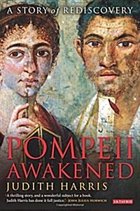 Pompeii Awakened : A Story of Rediscovery (Paperback)