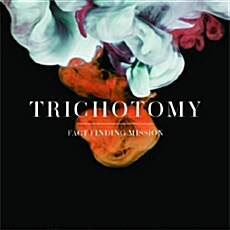 [수입] Trichotomy - Fact Finding Mission