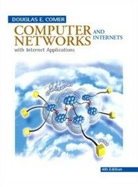 Computer networks and internets : with Internet applications 4th ed