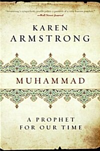 Muhammad: A Prophet for Our Time (Unknown Binding, Reprint)