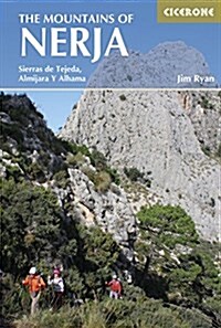 The Mountains of Nerja : Sierras Tejeda, Almijara Y Alhama (Paperback)