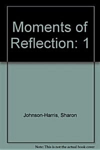 Moments of Reflection (Hardcover)