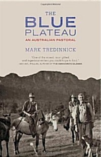 The Blue Plateau: An Australian Pastoral (Hardcover, 1st)