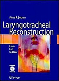 Laryngotracheal Reconstruction: From Lab to Clinic (Hardcover, 2004)