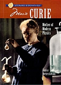 [중고] Sterling Biographies(r) Marie Curie: Mother of Modern Physics (Paperback)