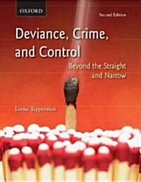 Deviance, Crime, and Control (Paperback, 2nd)