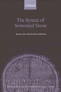 The Syntax of Sentential Stress (Paperback)
