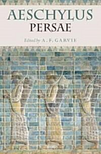 Aeschylus: Persae : with Introduction and Commentary by A.F. Garvie (Hardcover)