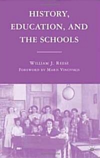 History, Education, and the Schools (Paperback)