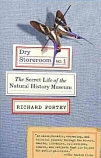 Dry Storeroom No. 1: Dry Storeroom No. 1: The Secret Life of the Natural History Museum (Paperback)