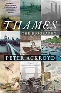 Thames: The Biography (Paperback)