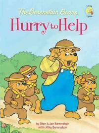 The Berenstain Bears Hurry to Help (Hardcover)