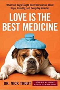 Love Is the Best Medicine (Audio CD, Unabridged)