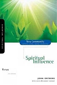 Titus: Spiritual Influence (Paperback)