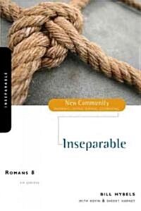 Romans 8: Inseparable (Paperback)