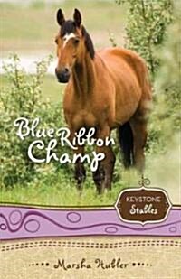 Blue Ribbon Champ: 6 (Paperback, Revised)