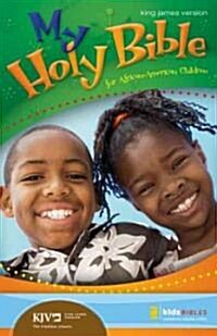 My Holy Bible for African-American Children-KJV (Hardcover)
