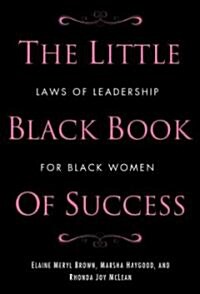 The Little Black Book of Success: Laws of Leadership for Black Women (Hardcover)