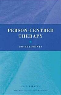 Person-centred Therapy : 100 Key Points (Paperback)