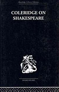 Coleridge on Shakespeare : The Text of the Lectures of 1811-12 (Paperback)