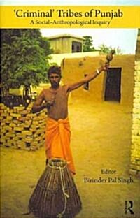 Criminal Tribes of Punjab (Hardcover)