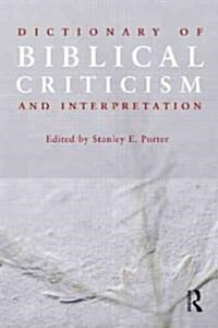 Dictionary of Biblical Criticism and Interpretation (Paperback)