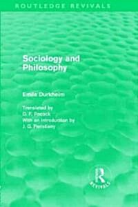 Sociology and Philosophy (Routledge Revivals) (Hardcover)