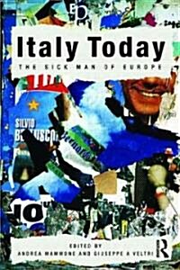 Italy Today : The Sick Man of Europe (Paperback)