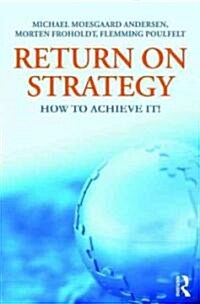 Return on Strategy (Paperback)
