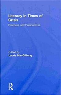 Literacy in Times of Crisis : Practices and Perspectives (Hardcover)