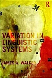 Variation in Linguistic Systems (Hardcover)