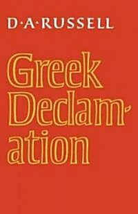 Greek Declamation (Paperback)