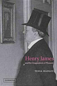 Henry James and the Imagination of Pleasure (Paperback)