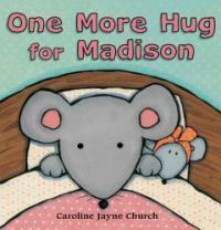 One More Hug for Madison (Hardcover)