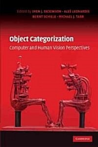 Object Categorization : Computer and Human Vision Perspectives (Hardcover)