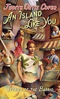 An Island Like You: Stories of the Barrio (Mass Market Paperback)