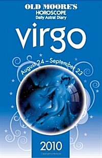 Old Moores Horoscope and Astral Diary Virgo 2010 (Paperback)