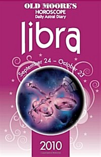 Old Moores Horoscope and Astral Diary: Libra (Paperback, 2010)