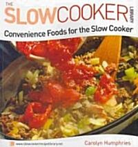 Convenience Foods for the Slow Cooker (Paperback)